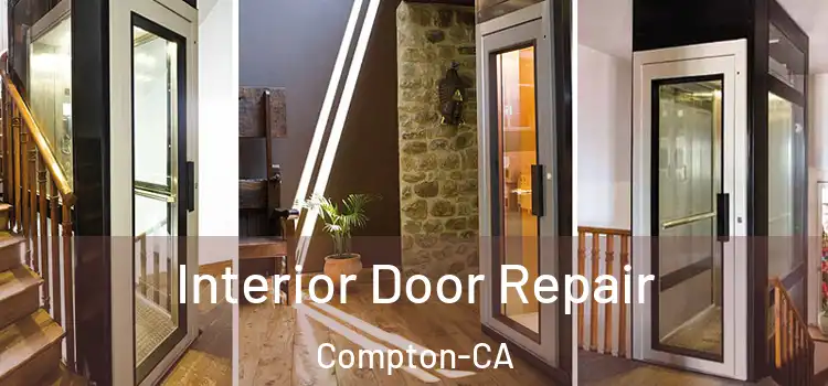  Interior Door Repair Compton-CA